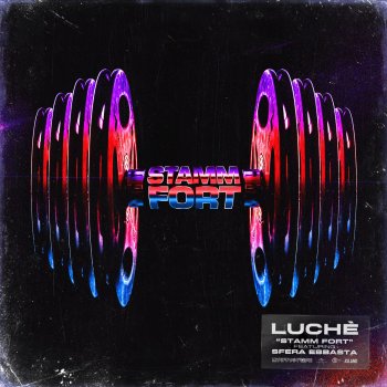Luche feat. Sfera Ebbasta Stamm Fort