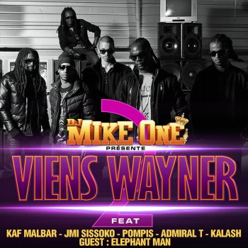 DJ Mike One Viens Wayner 2