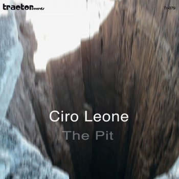 Ciro Leone The Pit - Original Mix