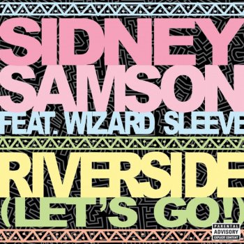 Sidney Samson feat. Wizard Sleeve Riverside (Let's Go!) (TC Dirty Remix)