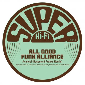 All Good Funk Alliance Avance! (Basement Freaks Remix)