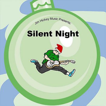 Jim Hickey Silent Night