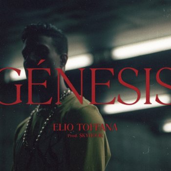 Elio Toffana feat. $kyhook Génesis (feat. $kyhook)