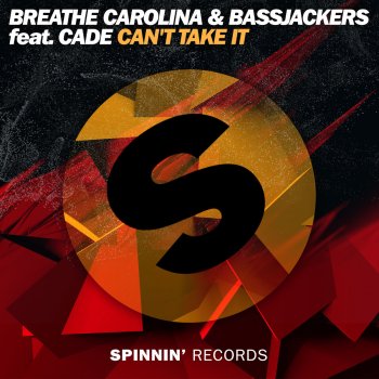 Bassjackers & Breathe Carolina feat. CADE Can't Take It