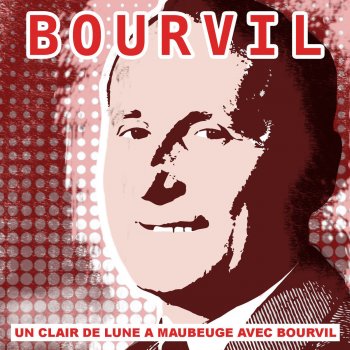 Bourvil C'était bien (Le petit bal perdu)