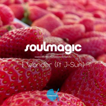 Soulmagic feat. J-Sun I Wonder