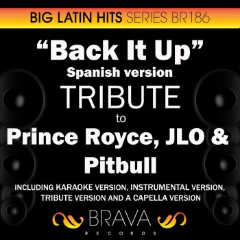 Brava HitMakers Back It Up [Spanish Version] (In the Style of Prince Royce, Jennifer Lopez & Pitbull) [Tribute Version]