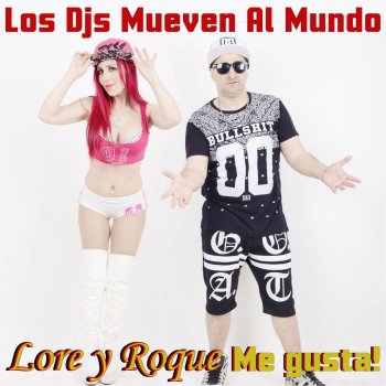 Lore y Roque Me Gusta Se Pone Dura (Remix)