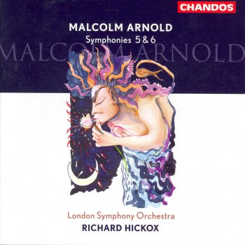 Malcolm Arnold, London Symphony Orchestra & Richard Hickox Symphony No. 6, Op. 95: I. Energico