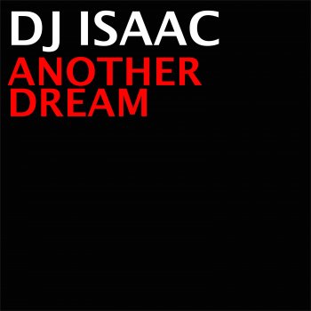 DJ Isaac Another Dream