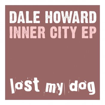 Dale Howard Inner City