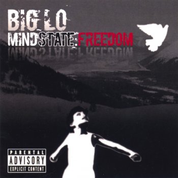 Исполнитель Big Lo, альбом MindState: Freedom