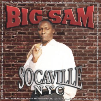 Big Sam Me Wanna Jam Da Ghal
