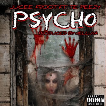 Jucee Froot feat. Te Peezy Psycho