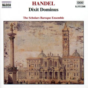 George Frideric Handel feat. The Scholars Baroque Ensemble Dixit Dominus, HWV 232: Virgam virtutis