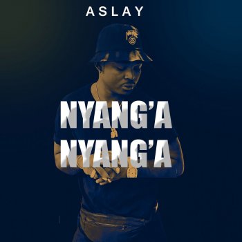 Aslay Nyanga Nyanga