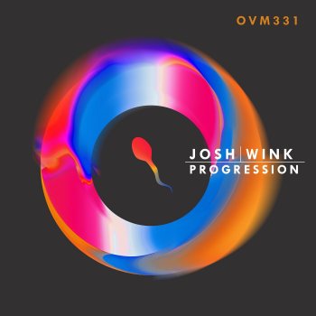 Josh Wink Progression