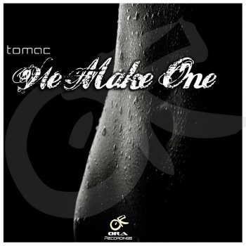 Tomac We Make One - Original Mix