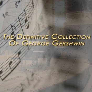 Исполнитель Dr., альбом The Definitive Collection of George Gershwin