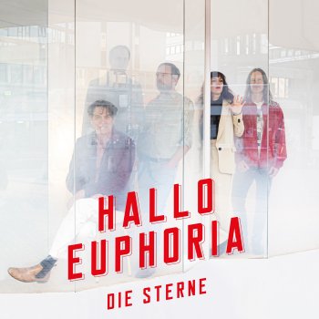 Die Sterne Hallo Euphoria