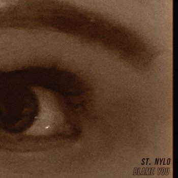St. Nylo Blame You