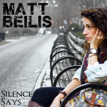 Matt Beilis Silence Says