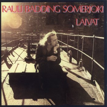 Исполнитель Rauli Badding Somerjoki, альбом Laivat