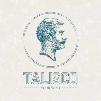 Talisco Your Wish