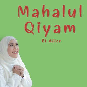 El Alice Mahalul Qiyam
