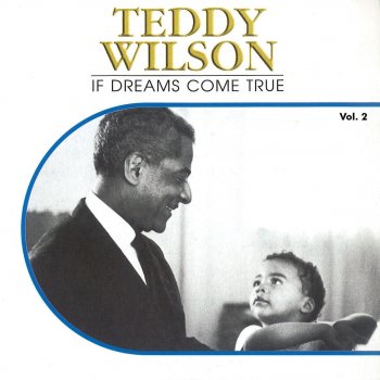 Teddy Wilson I Can Believe That You're in Love With Me