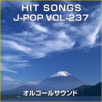 Orgel Sound J-Pop Time Goes By Originally Performed By Every Little Thing
