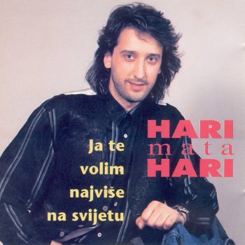 Hari Mata Hari Nase malo misto