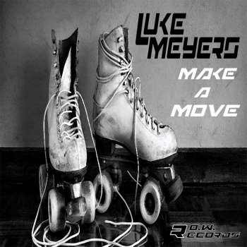 Luke Meyers Make a Move (Radio Mix)