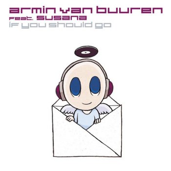 Armin van Buuren feat. Susana If You Should Go (radio edit)