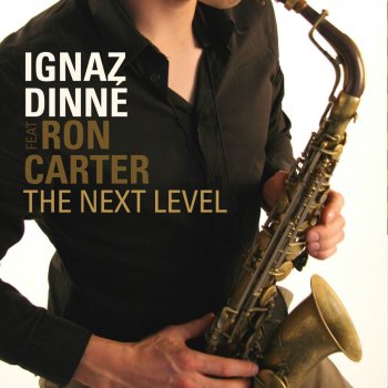 Ron Carter feat. Ignaz Dinné Ask Me Now