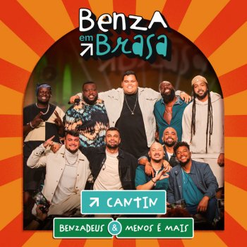 Grupo BenzaDeus feat. Grupo Menos É Mais Cantin - Ao Vivo