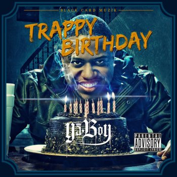 Ya Boy Trappy Birthday