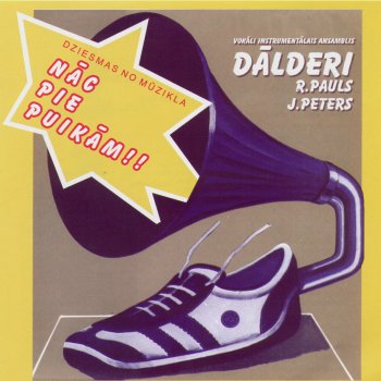 Исполнитель Dālderi, альбом Nac Pie Puikam!!