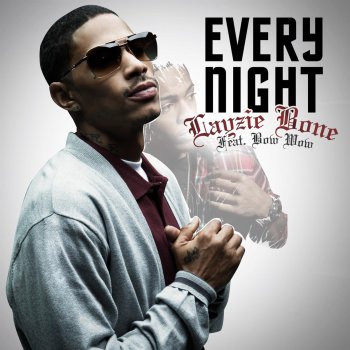 Layzie Bone feat. Bow Wow & Larron Brant Every Night