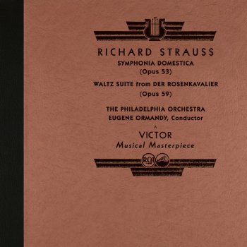 Исполнитель Eugene Ormandy, альбом Strauss: Sinfonia Domestica, Op. 53 & Der Rosenkavalier Waltz Suite