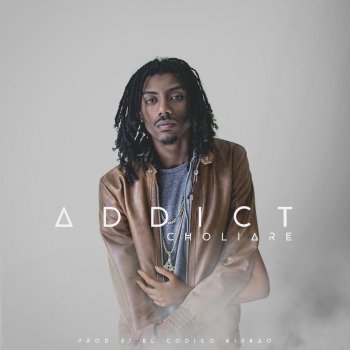 Choliare Addict