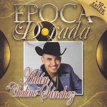 Adan Chalino Sanchez Flor de Dalia