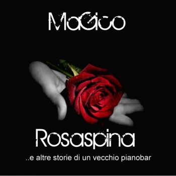 Magico Rosaspina