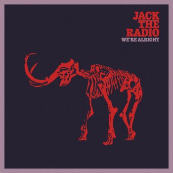 Jack the Radio feat. Tamisha Waden We're Alright