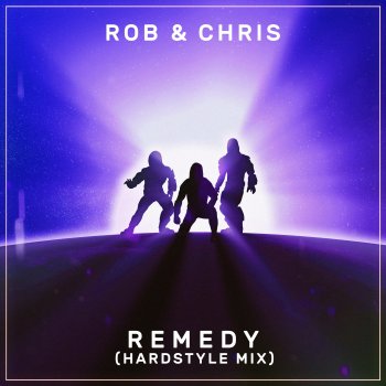Исполнитель Rob & Chris, альбом Remedy (Hardstyle Mix)