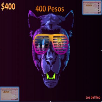 Los del fino 400 Pesos