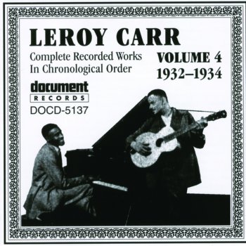 Leroy Carr Blues She Gave Me