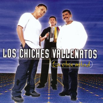 Los Chiches Vallenatos Entre Espinos