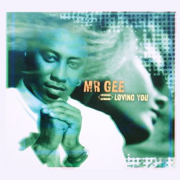 Mr Gee Loving You - Mobhead Mix