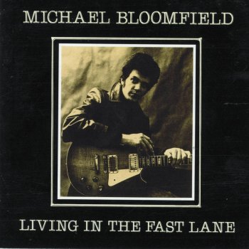 Mike Bloomfield Andy's Bad